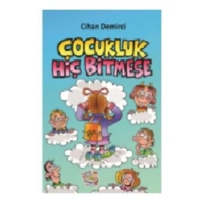 Çocukluk Hiç Bitmese