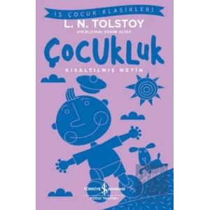 Çocukluk (Kısaltılmış Metin)