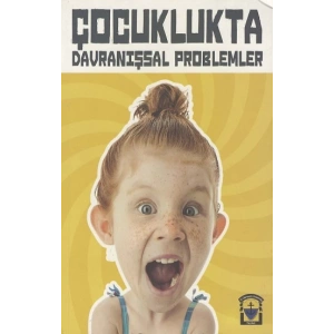 Çocuklukta Davranışsal Problemler