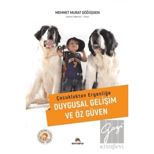 Çocukluktan Ergenliğe Duygusal Gelişim ve Özgüven