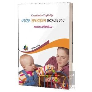 Çocukluktan Erişkinliğe Otizm Spektrum Bozukluğu