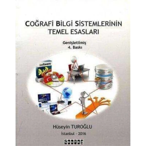 Coğrafi Bilgi Sistemlerinin Temel Esasları