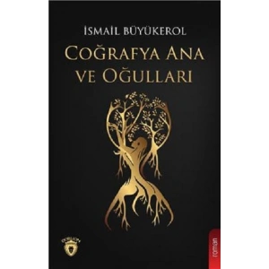 Coğrafya Ana ve Oğulları