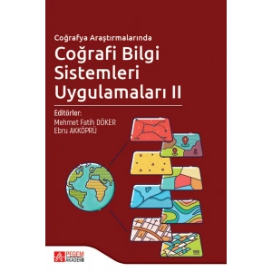 Coğrafya Araştırmalarında Coğrafi Bilgi Sistemleri Uygulamaları II