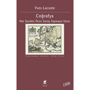 Coğrafya Her Şeyden Önce Savaş Yapmaya Yarar