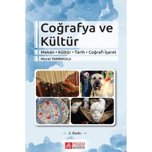 Coğrafya ve Kültür (Mekân-Kültür-Tarih-Coğrafi İşaret)