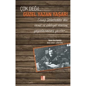 Çok Değil, Güzel Yazan Yaşar!