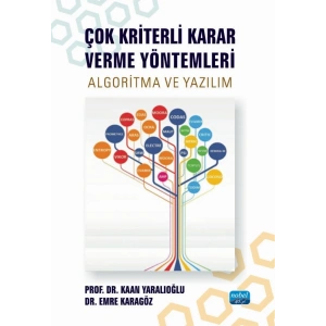 ÇOK KRİTERLİ KARAR VERME YÖNTEMLERİ - Algoritma ve Yazılım