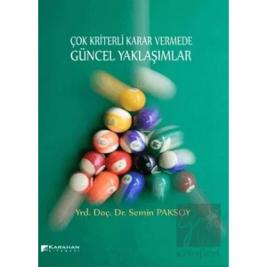 Çok Kriterli Karar Vermede Güncel Yaklaşımlar