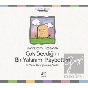 Çok Sevdiğim Bir Yakınımı Kaybettim