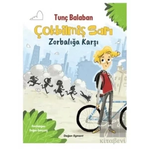 Çokbilmiş Sarı - Zorbalığa Karşı