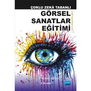 Çoklu Zekâ Tabanlı Görsel Sanatlar Eğitimi