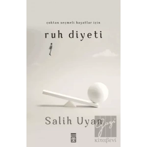 Çoktan Seçmeli Hayatlar İçin Ruh Diyeti