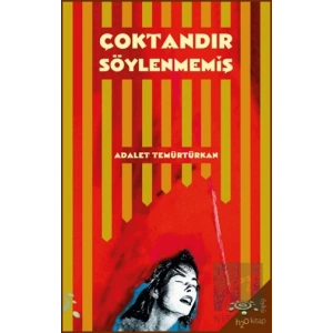 Çoktandır Söylenmemiş