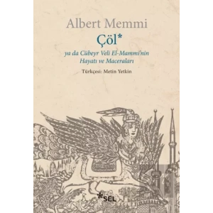 Çöl ya da Cübeyr Veli El-Mamminin Hayatı ve Maceraları