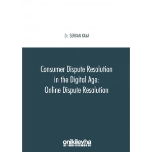 Consumer Dispute Resolution in the Digital  Age: Online Dispute Resolution