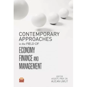 Contemporary Approaches in the Field of Economy Finance and Management
