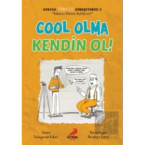 Cool Olma Kendin Ol! - Burada Türkçe Konuşuyoruz 3