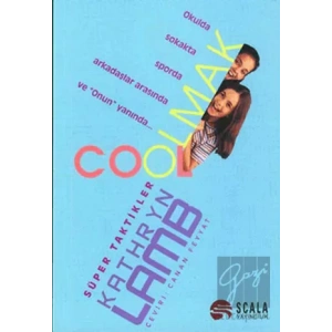 Cool Olmak Süper Taktikler