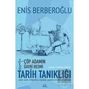 Çöp Adamın Gayri Resmi Tarih Tanıklığı