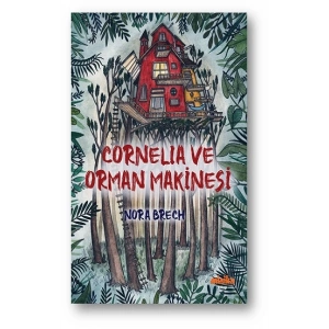 Cornelia ve Orman Makinesi