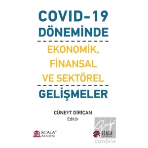 Covıd-19 Döneminde Ekonomik, Finansal ve Sektörel Gelişmeler