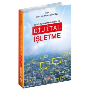 Covid-19 Sonrası Değişim ve Dijital İşletme