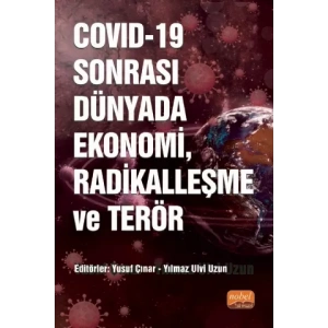 COVID-19 Sonrası Dünyada Ekonomi, Radikalleşme ve Terör