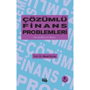 Çözümlü Finans Problemleri Genişletilmiş 6.Baskı