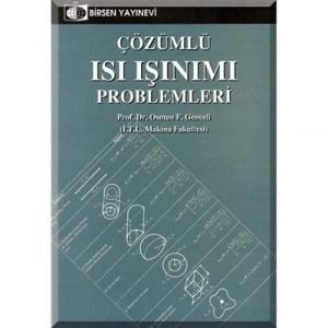 Çözümlü Isı Işınımı Problemleri / Prof. Dr. Osman F. Genceli