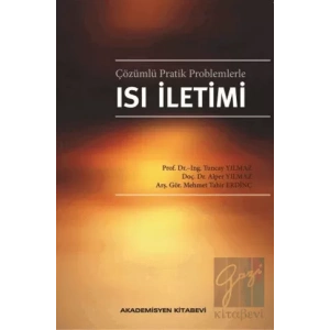 Çözümlü Pratik Problemlerle Isı İletimi