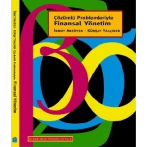 Çözümlü Problemleriyle Finansal Yönetim