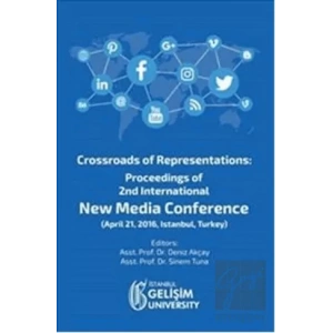 Crossroads of Representations: Proceedings of 2nd International New Media Conference