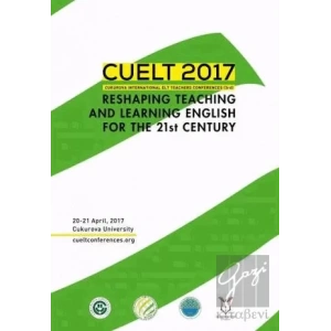 CUELT 2017 Reshaping Teaching and Learning English For The 21st Century