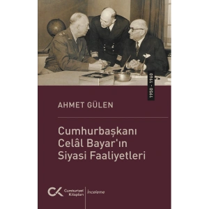 Cumhurbaşkanı Celal Bayarın Siyasi Faaliyetleri (1950-1960)