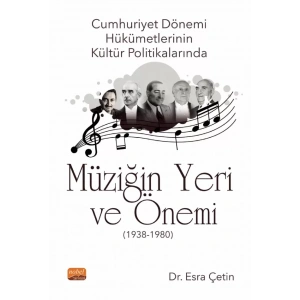 Cumhuriyet Dönemi Hükümetlerinin Kültür Politikalarında Müziğin Yeri ve Önemi (1938-1980)