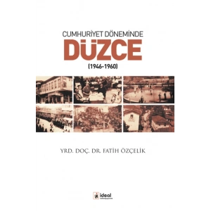 Cumhuriyet Döneminde Düzce (1946-1960)
