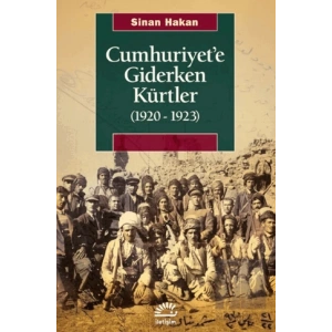 Cumhuriyete Giderken Kürtler (1920-1923)