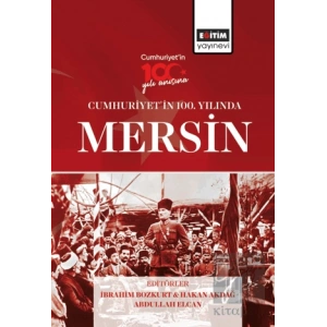 Cumhuriyetin 100. Yılında Mersin