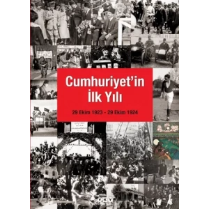 Cumhuriyetin İlk Yılı (29 Ekim 1923 - 29 Ekim 1924)