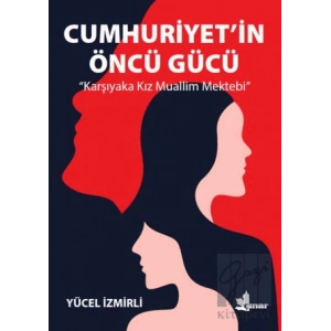 Cumhuriyetin Öncü Gücü