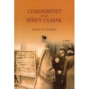 Cumhuriyet Ya da Birey Olmak