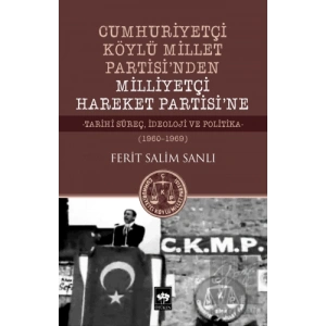 Cumhuriyetçi Köylü Millet Partisinden Milliyetçi Hareket Partisine