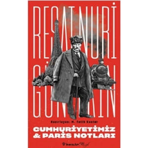 Cumhuriyetimiz & Paris Notları