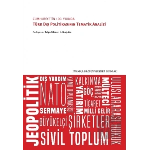 Cumhuriyetin 100. Yılında Türk Dış Politikasının Tematik Analizi