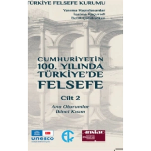 Cumhuriyetin 100. Yılında Türkiye’de Felsefe 2. Cilt