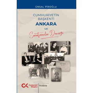 Cumhuriyetin Başkenti Ankara ve Sanatsevenler Derneği