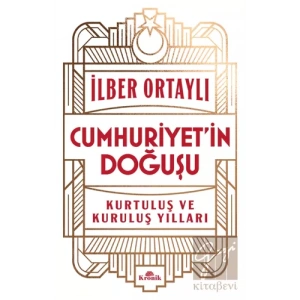 Cumhuriyet’in Doğuşu