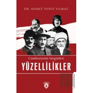 Cumhuriyetin Sürgünleri Yüzellilikler