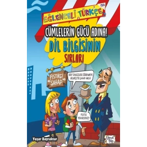 Cümlelerin Gücü Adına - Dil Bilgisinin Sırları